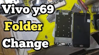 Vivo Y69 Folder Change  Vivo Y69 Open Display  Vivo Y69 Display Change [upl. by Leahcimnhoj]