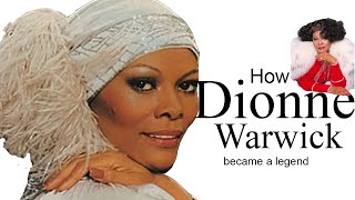 How Dionne Warwick Became a Legend [upl. by Yirinec]