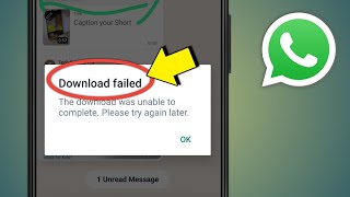 Download Failed Whatsapp  Download Failed Whatsapp Problem  Whatsapp Download Failed [upl. by Llenehs]