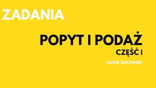 3 Zadania cz I Popyt i podaż [upl. by Aniryt]