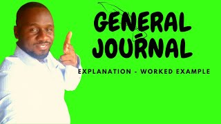 Uses of the General Journal Journal Proper  with worked examples  Kisembo Academy [upl. by Eilah]