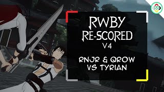 RNJR amp Qrow vs Tyrian  RWBY ReScored V4 [upl. by Elmaleh]