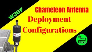 Ham Radio Antenna  Chameleon Antenna Deployment Configurations [upl. by Enrika]