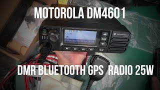 Motorola DM4601 DMR  GPS  Bluetooth  25W digital mobile radio [upl. by Eymaj872]