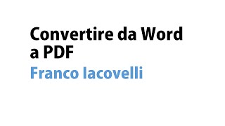 Convertire da Word a PDF [upl. by Litnahs]