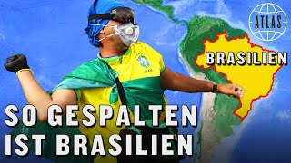 Warum ist Brasilien so gespalten I ATLAS [upl. by Cornie689]