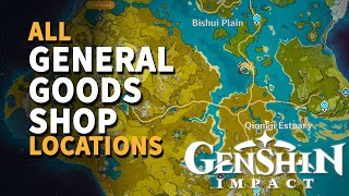 All General Goods Shop Genshin Impact Locations [upl. by Samalla]