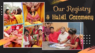 Our Registry amp Haldi Ceremony 💛  রেজিস্ট্রি আর গায়ে হলুদ এর অনুষ্ঠান ❤️  haldi registration [upl. by Eidderf381]