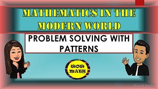 PROBLEM SOLVING WITH PATTERNS  MATHEMATICS IN THE MODERN WORLD [upl. by Faus]