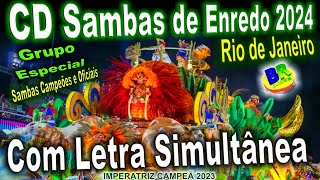 CD Sambas de Enredo 2024 Rio de Janeiro Grupo Especial Sambas CAMPEÕES Com Letra Simultânea [upl. by Arinayed]