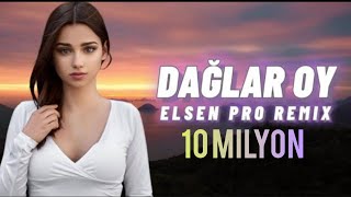 Elsen Pro  Dağlar Oy [upl. by Erlandson573]