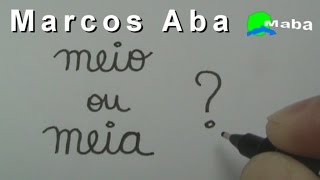 MEIO OU MEIA  Saiba quando utilizar essas duas palavras [upl. by Rahr]