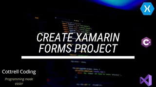 Create XamarinForms project [upl. by Aninad]