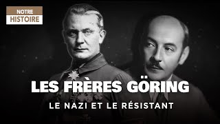 Seconde Guerre Mondiale Qui étaient les frères Göring   Documentaire  AMP [upl. by Yldarb]