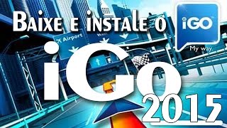 Como instalar GPS iGo atualizado 2015 gratuito [upl. by Lodmilla]