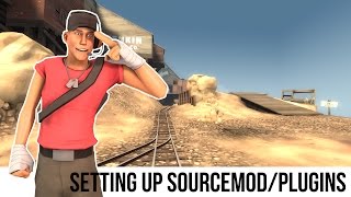 TF2 Server Tutorial Setting Up SourcemodPlugins [upl. by Diandre]