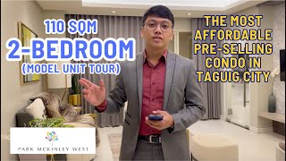 Park McKinley West 110 SQM 2 Bedroom Model Unit Tour [upl. by Siramed]