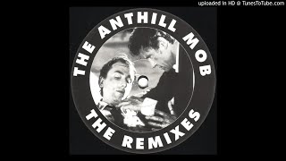 The Anthill Mob  Anthology The Top Buzz Stonehenge Remix ANT 3T [upl. by Anneiv]