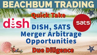 DISH SATS Merger Arbitrage Opportunities [upl. by Annis]