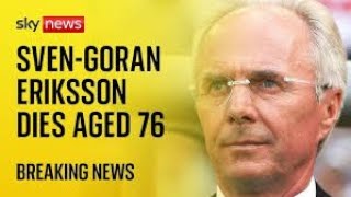 Legendary Former England football manager SvenGoran Eriksson dies due to cancersven göran eriksson [upl. by Allyn]