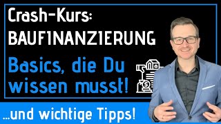 Begriffe im Darlehensvertrag  Grundlagen zur Baufinanzierung CrashKurs [upl. by Liamaj201]