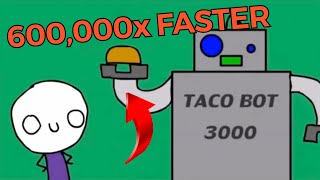 It’s Raining Tacos 10x 20x Up To 600000x FASTER [upl. by Nolana]