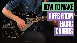 Making Guitar Riffs from Basic Chords  Guitar Tricks [upl. by Brocky]