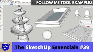 Follow Me Tool Examples in SketchUp  The SketchUp Essentials 39 [upl. by Jasun]