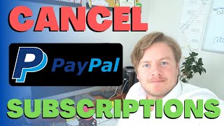 How to Cancel Paypal Subscriptions and Recurring Payments [upl. by Nilyarg105]