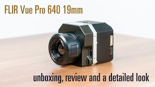 FLIR Vue Pro  Unboxing Review  Thermal Imaging Camera for sUAS  640 19mm [upl. by Boynton402]