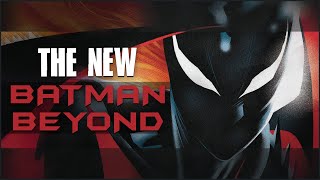 The New Batman Beyond Revealed [upl. by Auka931]