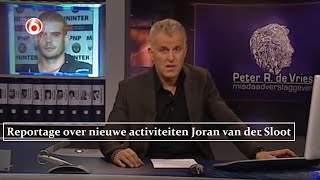 Peter R de Vries  Reportage over nieuwe activiteiten Joran van der Sloot [upl. by Yevoc]