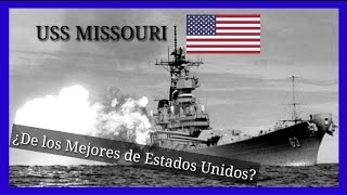 ⚓La Historia del USS Missouri⚓🇺🇸 El Mejor Acorazado de EU [upl. by Farrington]