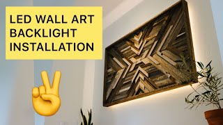 LED WALL ART BACKLIGHT INSTALLATION [upl. by Diva]