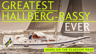 Hallberg Rassy 69 – exclusive 2 day sail on the largest Hallberg Rassy ever [upl. by Nette]