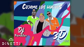 Cójame Los Huevos  Dj Perikles Feat 3D Corazones Audio Oficial  Salsa Choke [upl. by Scheer31]