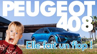 Peugeot 408  ELLE FAIT UN FLOP [upl. by Jos]