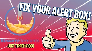 Fix Your Alert Box  StreamElements Alert Box Not Working [upl. by Haduj263]