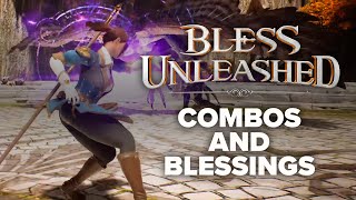 Bless Unleashed  All About Combos and Blessings [upl. by Eelamme907]