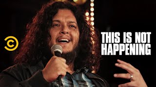 Felipe Esparza  A Violent Journey to Comedy  This Is Not Happening  Uncensored [upl. by Brianne]