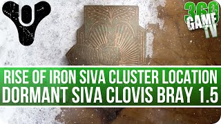 Destiny Dormant SIVA Clovis Bray 15 Cluster Location Rise of Iron SIVA Clusters Locations [upl. by Alston966]