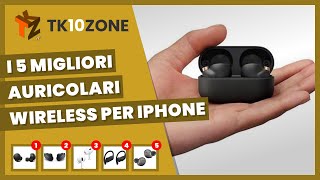 I 5 migliori auricolari wireless per iPhone [upl. by Winikka]