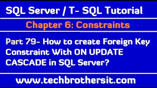 How to create Foreign Key Constraint With ON UPDATE CASCADE in SQL Server  SQL Server Tutorial 79 [upl. by Anaibaf]