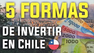 5 Formas de Invertir Dinero desde Chile segun tus Objetivos y Perfil [upl. by Alic]