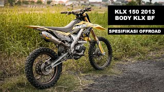 Kawasaki klx 150 2013 body klx BF spesifikasi ofrroad upgrade [upl. by Oiralih]