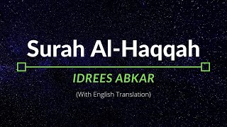 Surah AlHaqqah  Idrees Abkar  English Translation [upl. by Croydon]