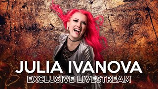 Julia Ivanova  Exclusive Livestream [upl. by Aidnac]