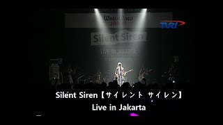 091915 Silent Siren 【サイレント サイレン】 Live in Jakarta [upl. by Anuaik990]