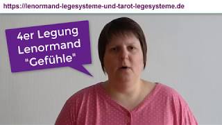 4er Legung Lenormand zum Thema Gefuehle [upl. by Remlap197]