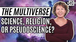 The Multiverse Science Religion or Pseudoscience [upl. by Dorcea803]